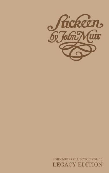 Stickeen - Legacy Edition: A Story About A Dog And A Glacier In Alaska - The Doublebit John Muir Collection - John Muir - Kirjat - Doublebit Press - 9781643891095 - sunnuntai 9. helmikuuta 2020