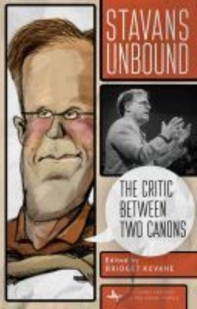 Cover for Kevane · Stavans Unbound: The Critic Between Two Canons (Paperback Book) (2021)