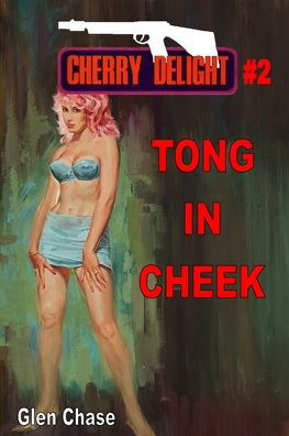 Cherry Delight #2 - Glen Chase - Libros - Fiction House Press - 9781647202095 - 14 de enero de 2021