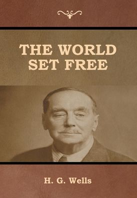 Cover for H G Wells · The World Set Free (Hardcover bog) (2020)