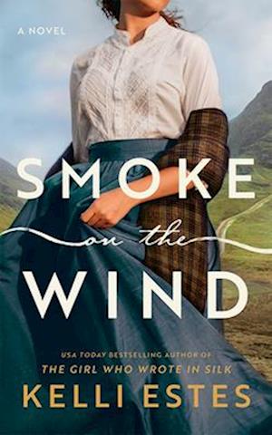 Cover for Kelli Estes · Smoke on the Wind: A Novel (Paperback Book) (2025)