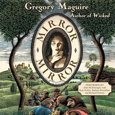 Cover for Gregory Maguire · Mirror Mirror (CD) (2021)