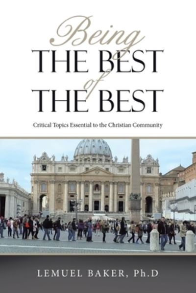 Cover for Lemuel Baker · Being the Best of the Best (Book) (2023)