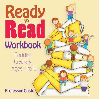 Cover for Professor Gusto · Ready to Read Workbook Toddler-Grade K - Ages 1 to 6 (Paperback Book) (2016)