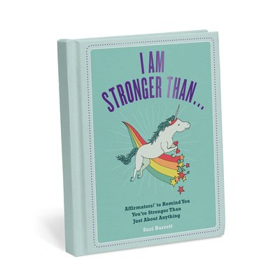 Cover for Suzi Barrett · I Am Stronger Than . . . Affirmators! Book: Affirmators! To Remind You You're Stronger Than Just About Anything (Gebundenes Buch) (2018)