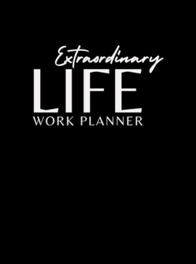 Cover for Avonti Adizahyr · Extraordinary Life Work Planner (Innbunden bok) (2021)