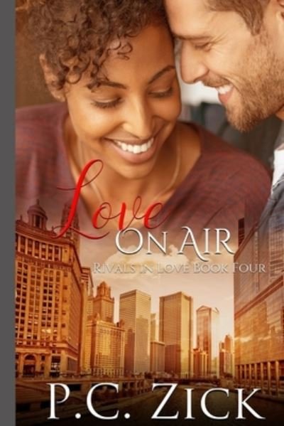 Cover for P C Zick · Love on Air (Paperback Book) (2019)