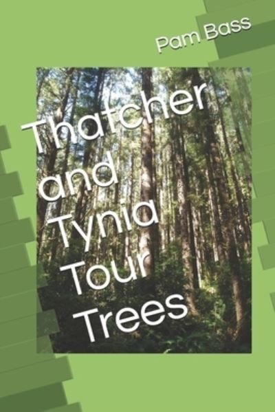 Cover for Pam Bass · Thatcher and Tynia Tour Trees (Paperback Book) (2019)
