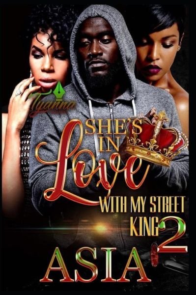 Cover for Asia · She's in Love with My Street King 2 (Paperback Bog) (2019)
