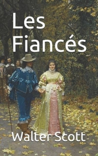 Cover for Walter Scott · Les Fiances (Paperback Bog) (2019)