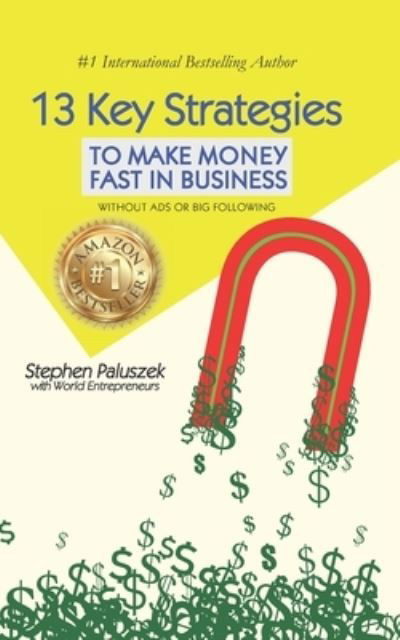 Cover for Izdhiar Jamil · 13 Key Strategies to Make Money Fast in Business (Paperback Book) (2019)