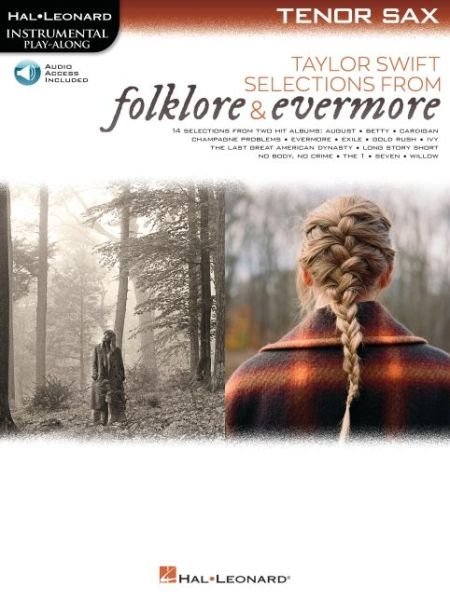 Taylor Swift - Selections from Folklore & Evermore: Tenor Sax Play-Along Book with Online Audio - Taylor Swift - Books - Hal Leonard Corporation - 9781705133095 - June 1, 2021