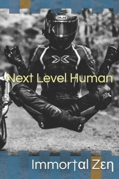Cover for Imm (+)r+&amp;#945; &amp;#65434; Z&amp;#949; &amp;#951; · Next Level Human (Book) (2019)