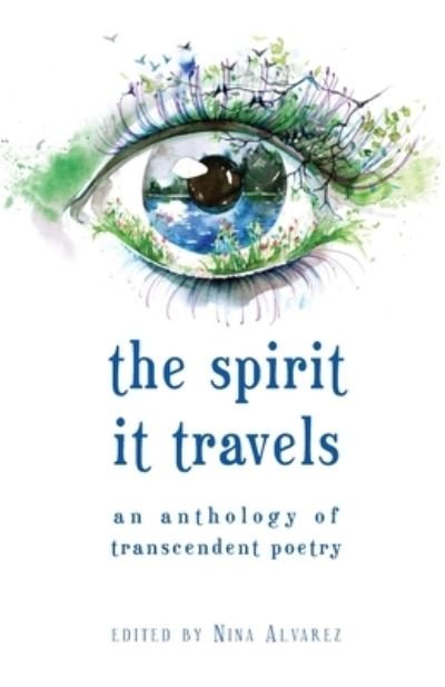 Cover for Nina Alvarez · The Spirit It Travels (Pocketbok) (2019)