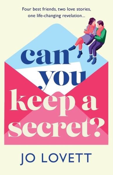 Cover for Jo Lovett · Can You Keep A Secret?: The BRAND NEW absolutely gorgeous, emotional romance from Jo Lovett for 2024 (Pocketbok) (2024)