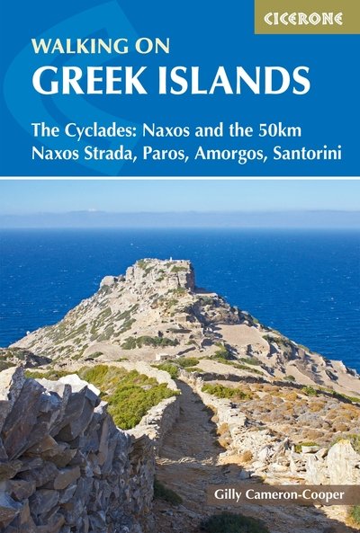 Cover for Gilly Cameron-Cooper · Walking on the Greek Islands - the Cyclades: Naxos and the 50km Naxos Strada, Paros, Amorgos, Santorini (Paperback Book) (2020)