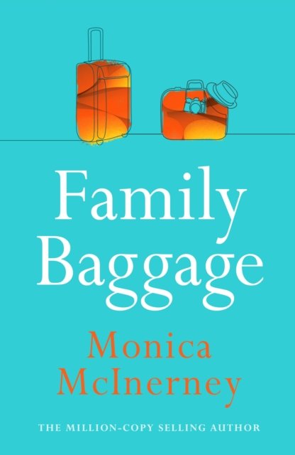 Monica McInerney · Family Baggage: Cosy up with Marie Claire's 'perfect weekend reading' (Paperback Book) (2024)