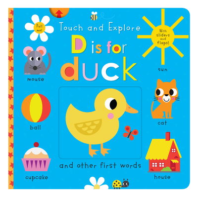 Touch and Explore D is for Duck (Board book) (2020)