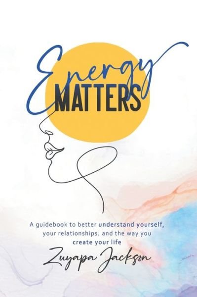 Cover for Zuyapa Jackson · Energy Matters (Paperback Book) (2019)