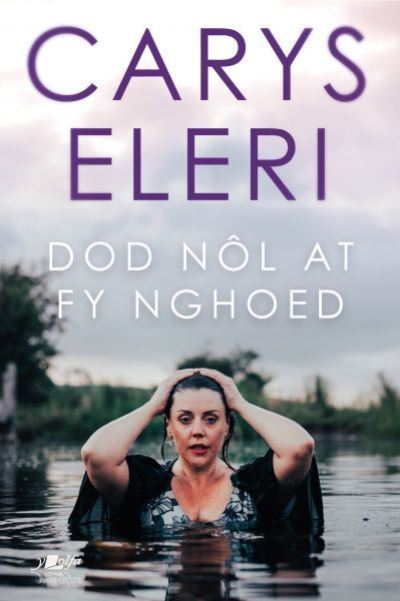 Cover for Carys Eleri · Dod Nol at fy Nghoed (Paperback Book) (2021)