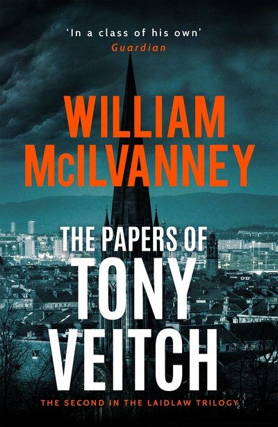Cover for William McIlvanney · The Papers of Tony Veitch - Laidlaw Trilogy (Paperback Book) [Main edition] (2020)