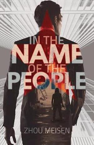 Cover for Zhou Meisen · In the Name of the People (Hardcover Book) (2020)