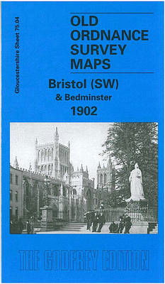 Cover for Alan Godfrey · Bristol (SW) &amp; Bedminster 1902: Gloucestershire Sheet 75.04 - Old O.S. Maps of Gloucestershire (Map) [Facsimile of 1902 edition] (1998)