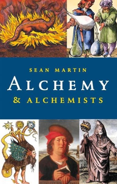 Cover for Sean Martin · A Pocket Essential Short History of Alchemy and Alchemists (Paperback Book) (2015)