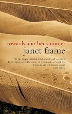 Towards Another Summer - Virago Modern Classics - Janet Frame - Książki - Little, Brown Book Group - 9781844085095 - 2 lipca 2009