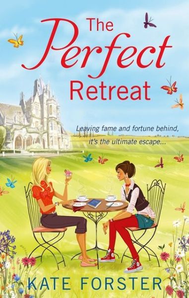 The Perfect Retreat - Kate Forster - Livros - HarperCollins Publishers - 9781847563095 - 14 de março de 2013