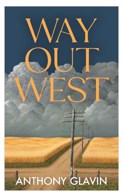 Cover for Anthony Glavin · Way Out West (Taschenbuch) (2024)