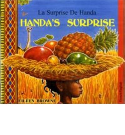 Handa's Surprise (English / French) - Eileen Browne - Bücher - Mantra Lingua - 9781852695095 - 1994