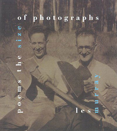 Cover for Les Murray · Poems the Size of Photographs (Paperback Book) (2002)