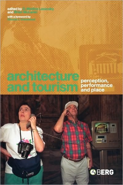 Cover for Brian D Mclaren · Architecture and Tourism: Perception, Performance and Place (Paperback Book) (2004)