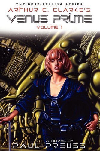 Arthur C Clarke's Venus Prime: Volume 1 - Paul Preuss - Books - P & I Nolan - 9781876963095 - May 11, 2021