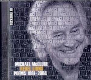 Cover for Michael McClure · Rebel Lions - Rockdrill (Lydbog (CD)) (2005)