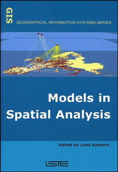 Cover for L Sanders · Models in Spatial Analysis (Hardcover Book) (2007)