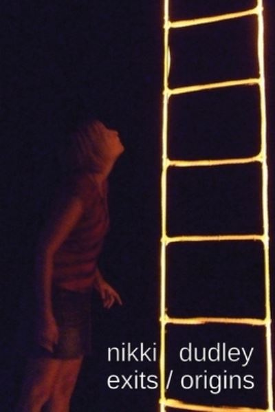 Cover for Nikki Dudley · Exits / Origins (Pocketbok) (2010)