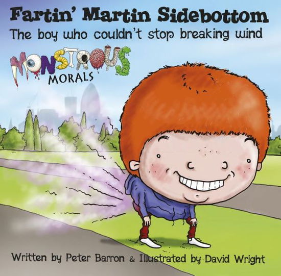 Cover for Peter Barron · Fartin Martin Sidebottom: The Boy Who Couldn't Stop Breaking Wind (Paperback Book) (2012)