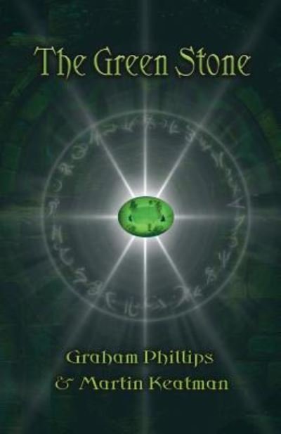 The Green Stone - Graham Phillips - Książki - Immanion Press/Magalithica Books - 9781912241095 - 15 lutego 2019