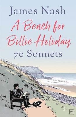 Cover for James Nash · A Bench for Billie Holiday: 70 Sonnets (Pocketbok) (2018)