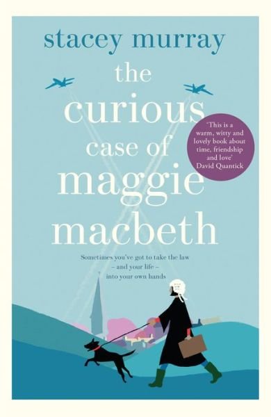 The Curious Case of Maggie Macbeth - Stacey Murray - Livros - RedDoor Press - 9781913062095 - 1 de agosto de 2020