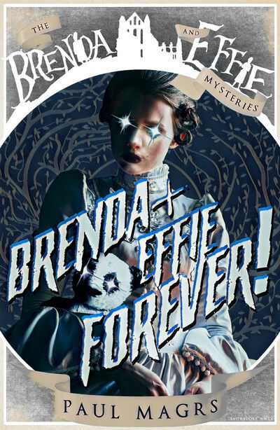 Cover for Paul Magrs · Brenda and Effie Forever! - Brenda and Effie Mysteries (Hardcover Book) [2 Revised edition] (2020)