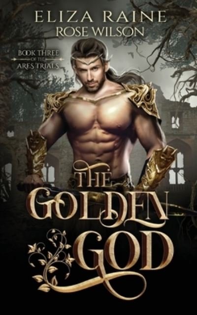 Cover for Eliza Raine · The Golden God (Paperback Book) (2021)