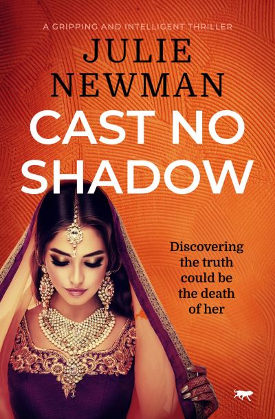 Cover for Julie Newman · Cast No Shadow (Pocketbok) (2021)