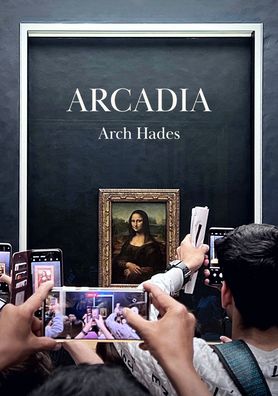 Cover for Arch Hades · Arcadia (Hardcover Book) (2022)