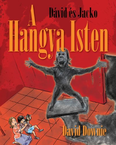 Cover for David Downie · Dávid És Jacko: a Hangya Isten (Paperback Bog) [Hungarian edition] (2013)