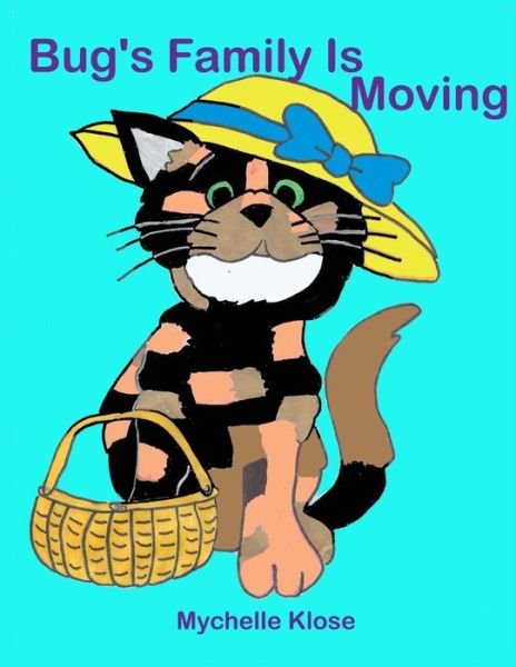 Cover for Mychelle Klose · Bug's Family is Moving (Paperback Book) (2015)