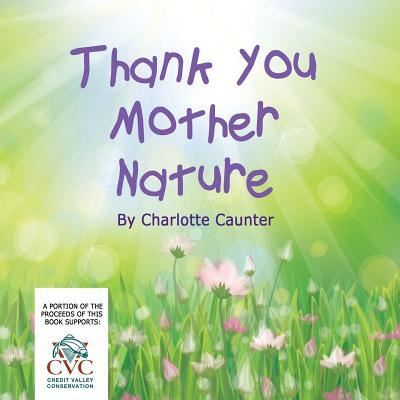 Cover for Charlotte Caunter · Thank You Mother Nature (Paperback Book) (2016)