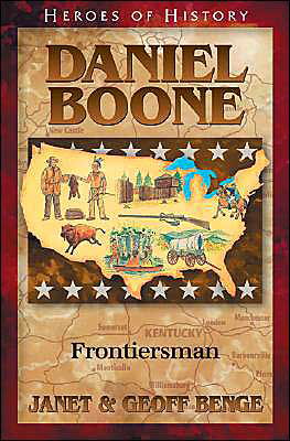 Cover for Janet Benge · Daniel Boone: Frontiersman - Heroes of History (Paperback Book) (2004)